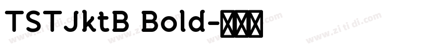 TSTJktB Bold字体转换